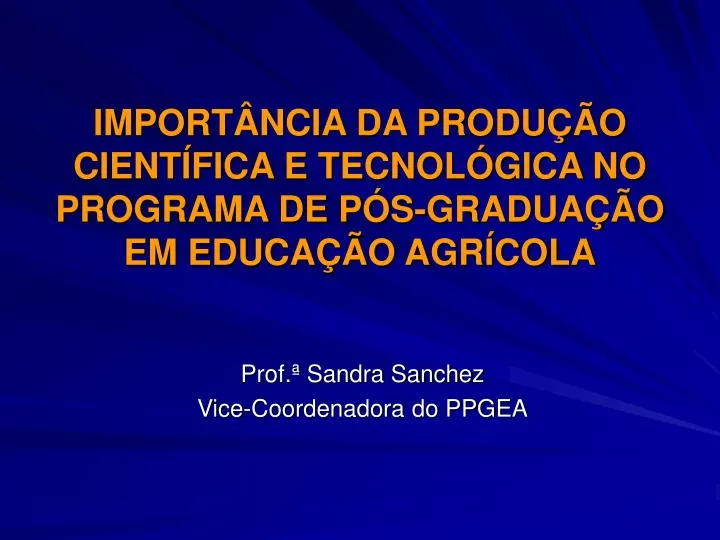 import ncia da produ o cient fica e tecnol gica no programa de p s gradua o em educa o agr cola