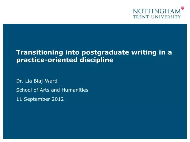 transitioning into postgraduate writing in a practice oriented discipline