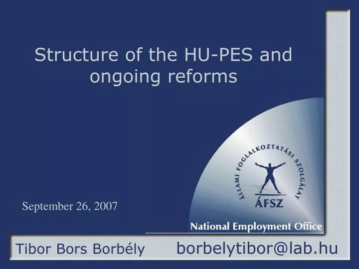 structure of the hu pes and ongoing reforms