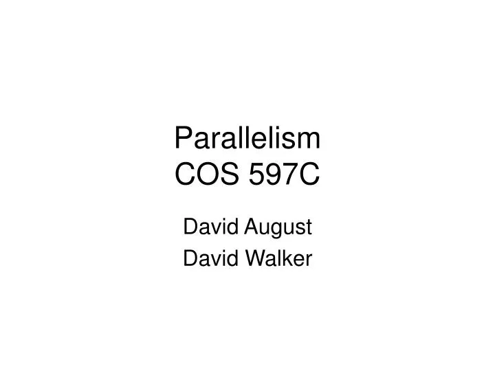 parallelism cos 597c