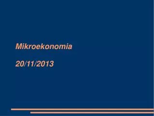 mikroekonomia 20 11 2013
