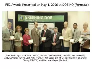 FEC Awards Presented on May 1, 2006 at DOE HQ (Forrestal)