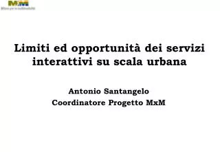 limiti ed opportunit dei servizi interattivi su scala urbana