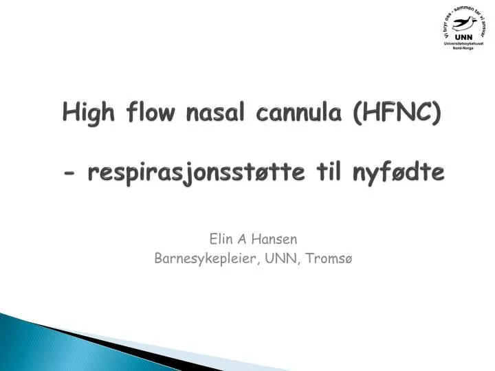 high flow nasal cannula hfnc respirasjonsst tte til nyf dte