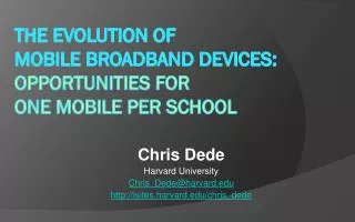 The Evolution of Mobile Broadband Devices: Opportunities for One Mobile per school