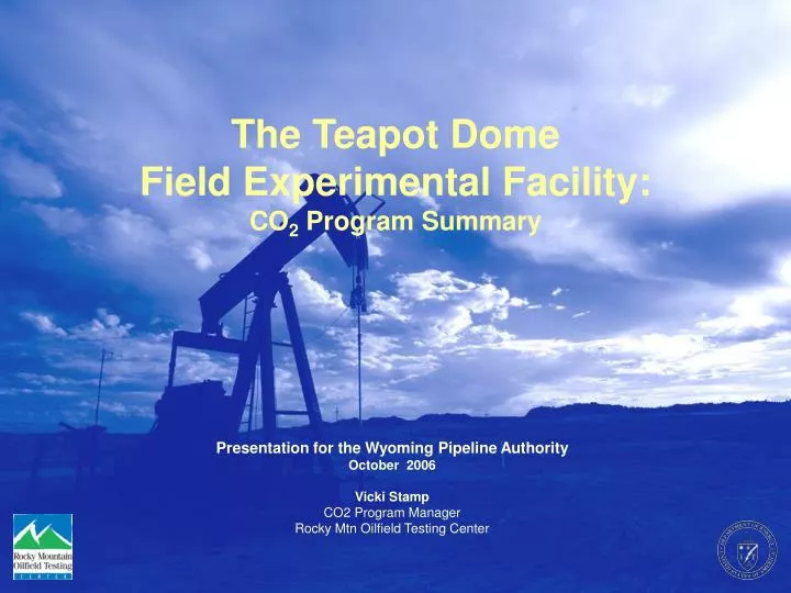 the teapot dome field experimental facility co 2 program summary