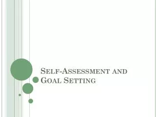 Self-Assessment and Goal Setting