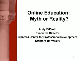 Andy DiPaolo Executive Director Stanford Center for Professional Development Stanford University