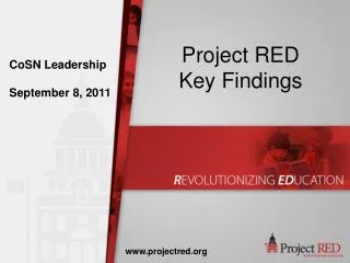 Project RED Key Findings