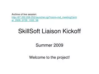 SkillSoft Liaison Kickoff