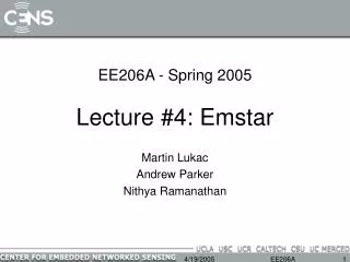 EE206A - Spring 2005 Lecture #4: Emstar