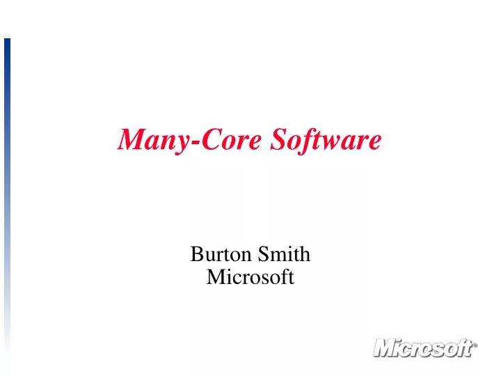 many core software