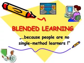 BLENDED LEARNING