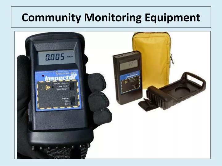 community monitoring equipment