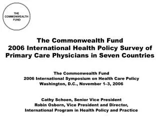 The Commonwealth Fund 2006 International Symposium on Health Care Policy