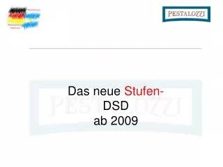 das neue stufen dsd ab 2009