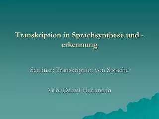 transkription in sprachsynthese und erkennung