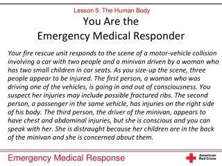 you are the emergency medical responder