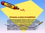 Patrimoniu, ca obiect al contabilitatii - slide 1