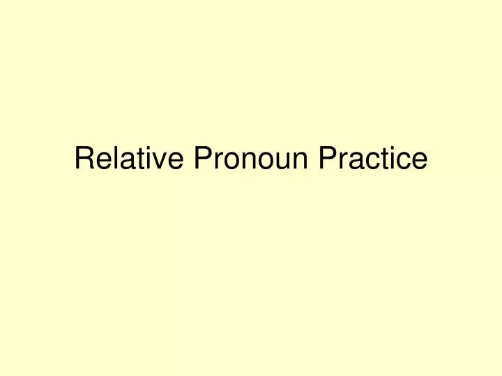 relative pronoun practice