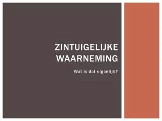 zintuigelijke waarneming