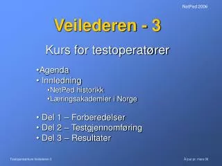 veilederen 3 kurs for testoperat rer