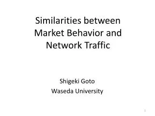 Similarities between Market Behavior and Network Traffic