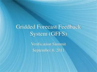 Gridded Forecast Feedback System (GFFS)