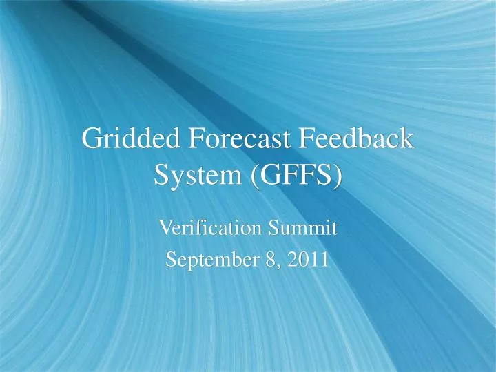 gridded forecast feedback system gffs