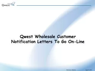 Qwest Wholesale Customer Notification Letters To Go On-Line