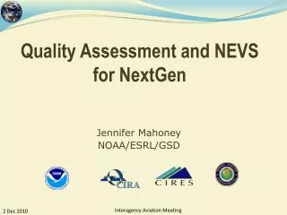 Quality Assessment and NEVS for NextGen