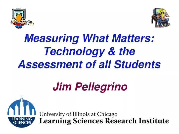 measuring what matters technology the assessment of all students