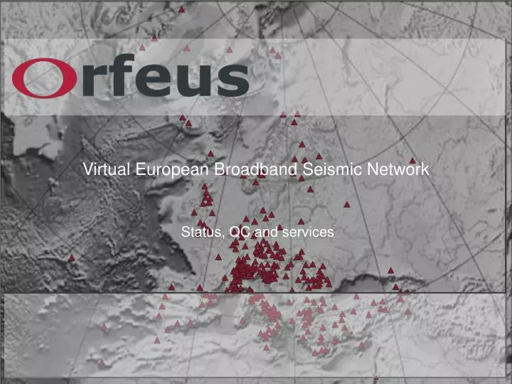 virtual european broadband seismic network