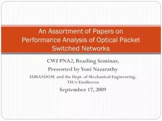 An Assortment of Papers on Performance Analysis of Optical Packet Switched Networks
