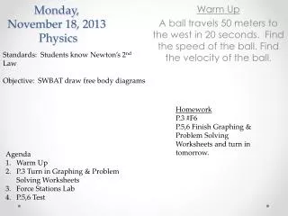 Monday , November 18, 2013 Physics