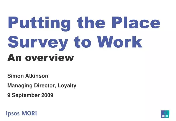 putting the place survey to work an overview