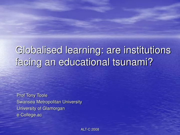 globalised learning are institutions facing an educational tsunami