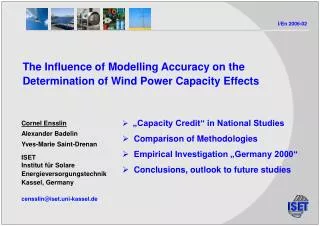 The Influence of Modelling Accuracy on the Determination of Wind Power Capacity Effects