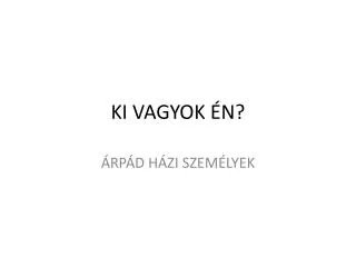 ki vagyok n