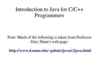 Introduction to Java for C/C++ Programmers