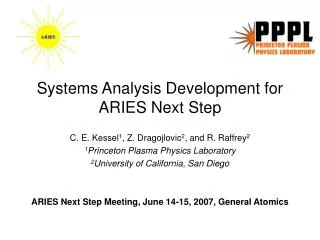 Systems Analysis Development for ARIES Next Step