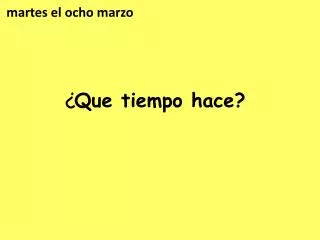 que tiempo hace