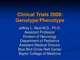Clinical Trials 2008: Genotype/Phenotype