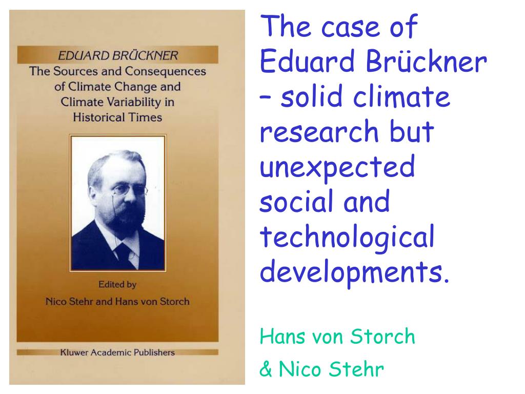 Examining the Climate Insights of Eduard Brückner: Historical Fluctuations and Social Impact - slide 1