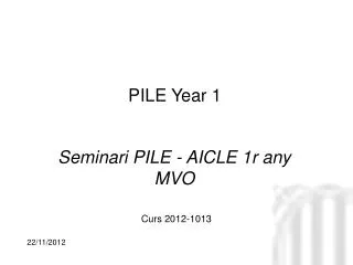 Seminari PILE - AICLE 1r any MVO