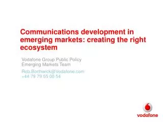 Communications development in emerging markets: creating the right ecosystem