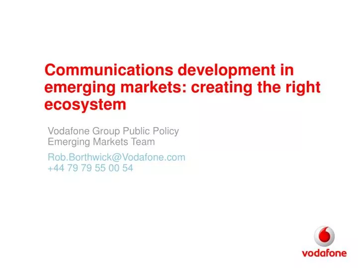 communications development in emerging markets creating the right ecosystem