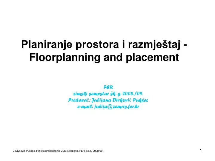planiranje prostora i razmje taj floorplanning and placement