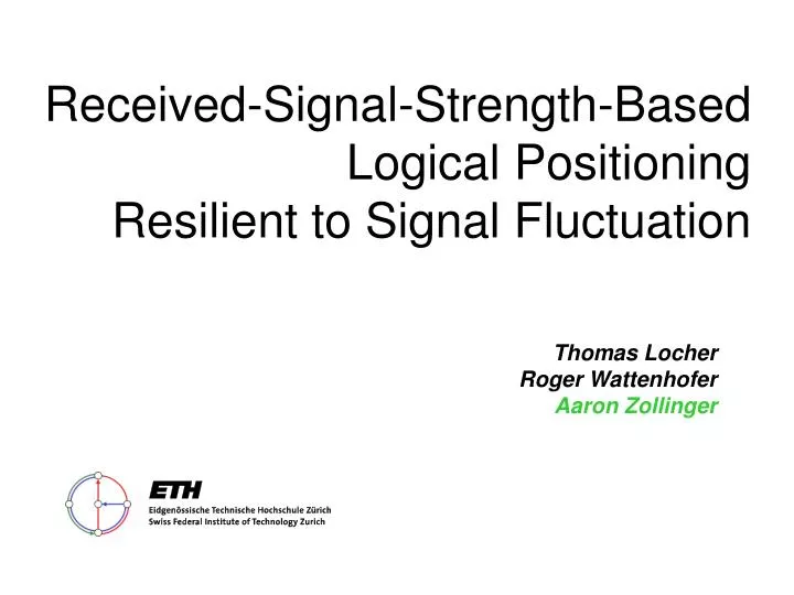 received signal strength based logical positioning resilient to signal fluctuation