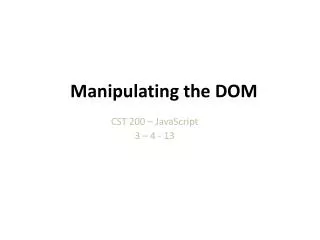 Manipulating the DOM